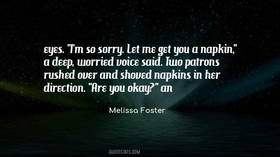 Melissa Foster Quotes #443926