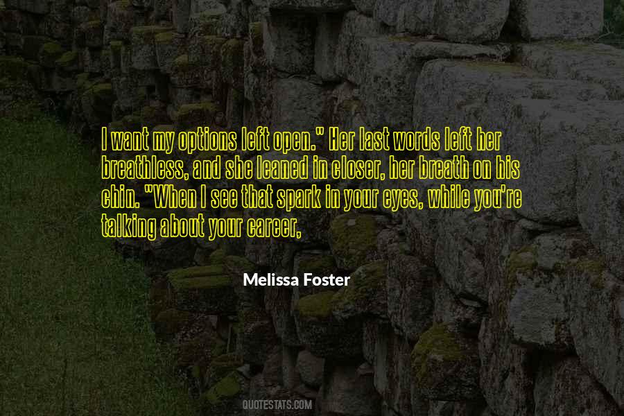 Melissa Foster Quotes #656633