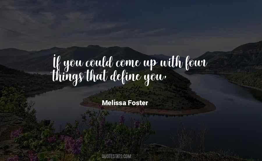 Melissa Foster Quotes #949122