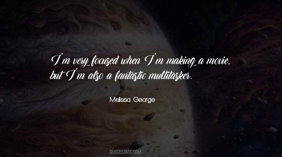 Melissa George Quotes #166113