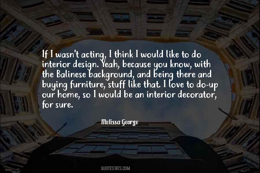 Melissa George Quotes #417799