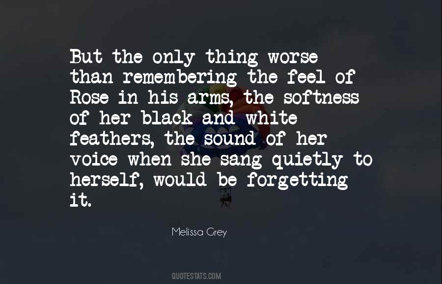 Melissa Grey Quotes #276199