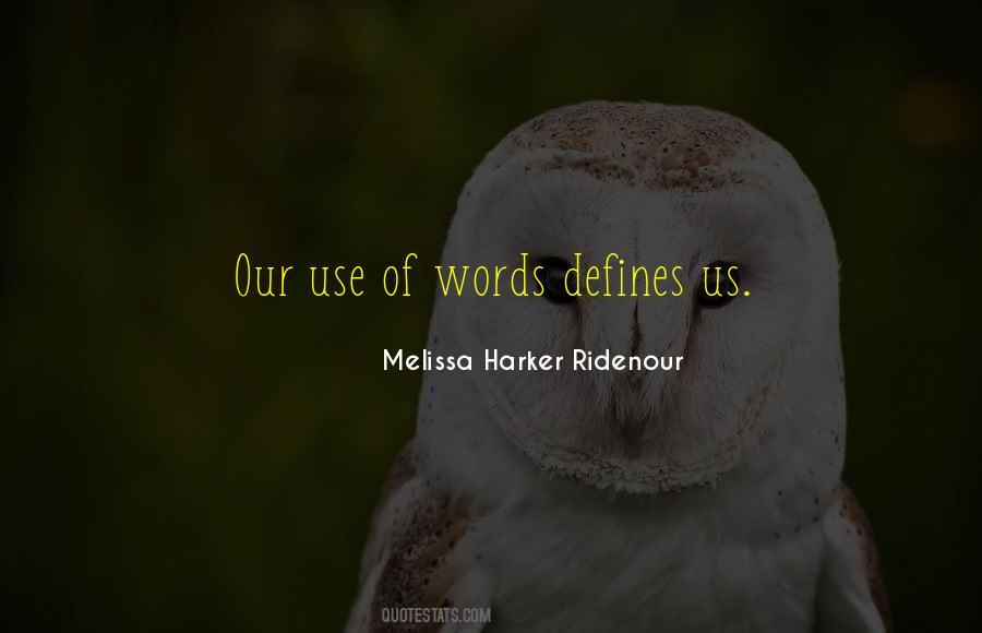 Melissa Harker Ridenour Quotes #474856 Melissa Harker Ridenour Quotes #474856