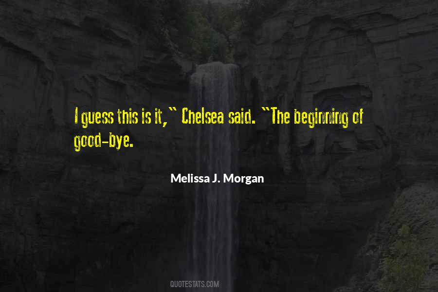 Melissa J. Morgan Quotes #1342050