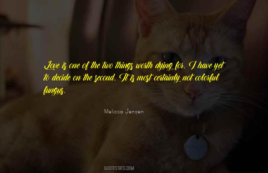 Melissa Jensen Quotes #1591290