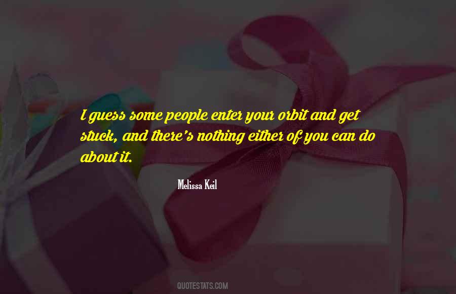 Melissa Keil Quotes #544742