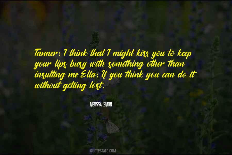 Melissa Lemon Quotes #729636 Melissa Lemon Quotes #729636