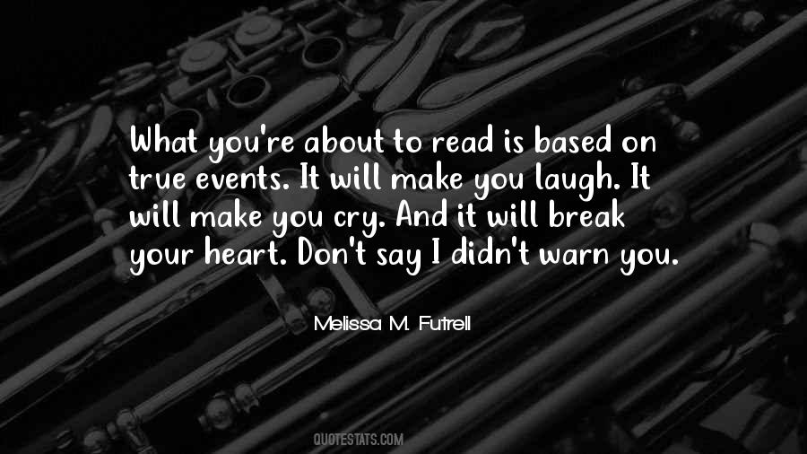 Melissa M. Futrell Quotes #4066