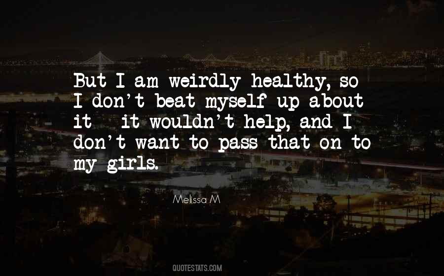 Melissa M Quotes #937157