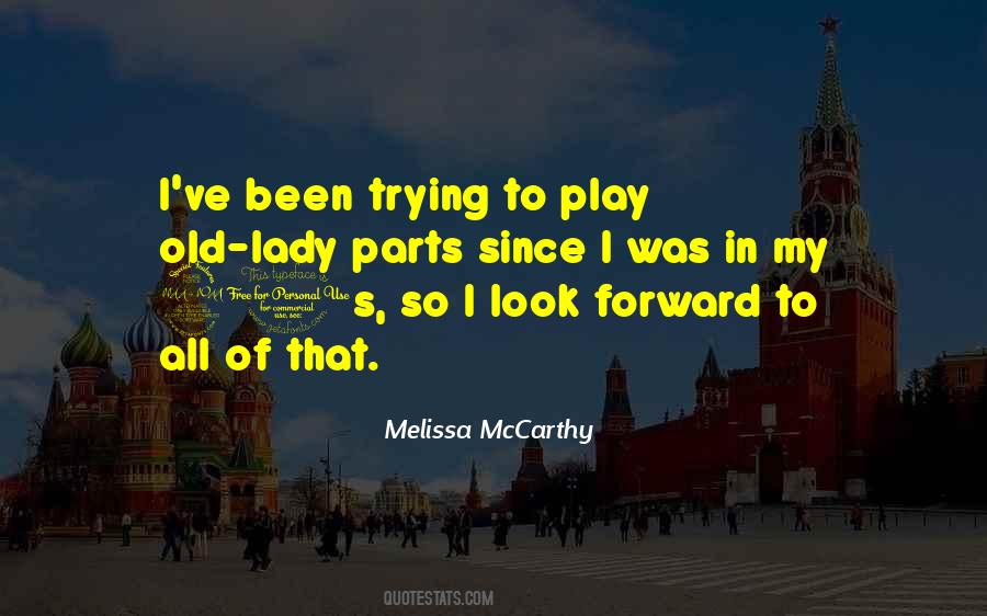 Melissa McCarthy Quotes #1653511