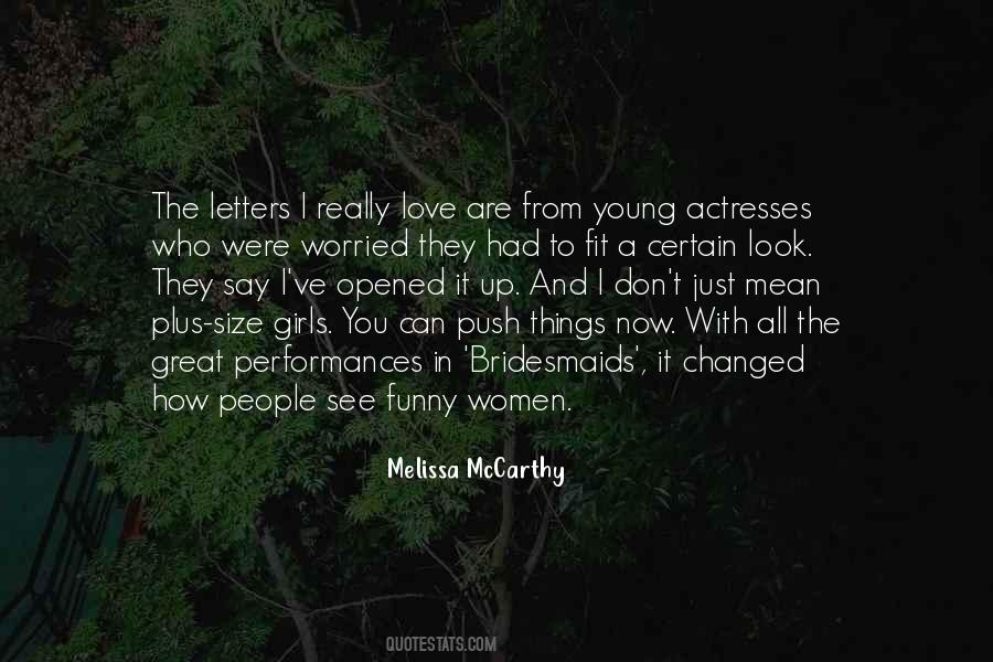 Melissa McCarthy Quotes #744754