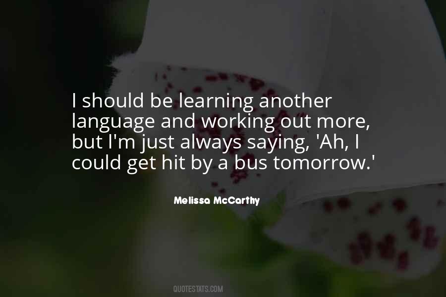 Melissa McCarthy Quotes #860972