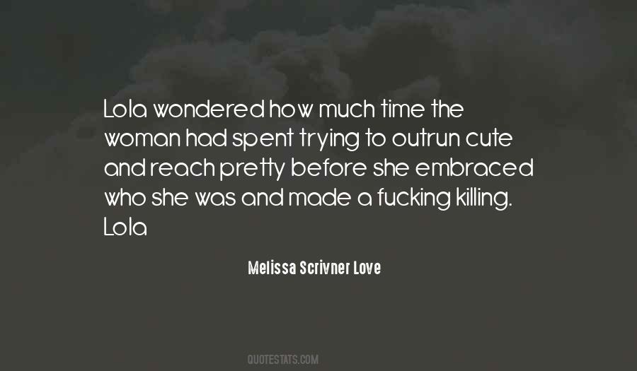 Melissa Scrivner Love Quotes #389263