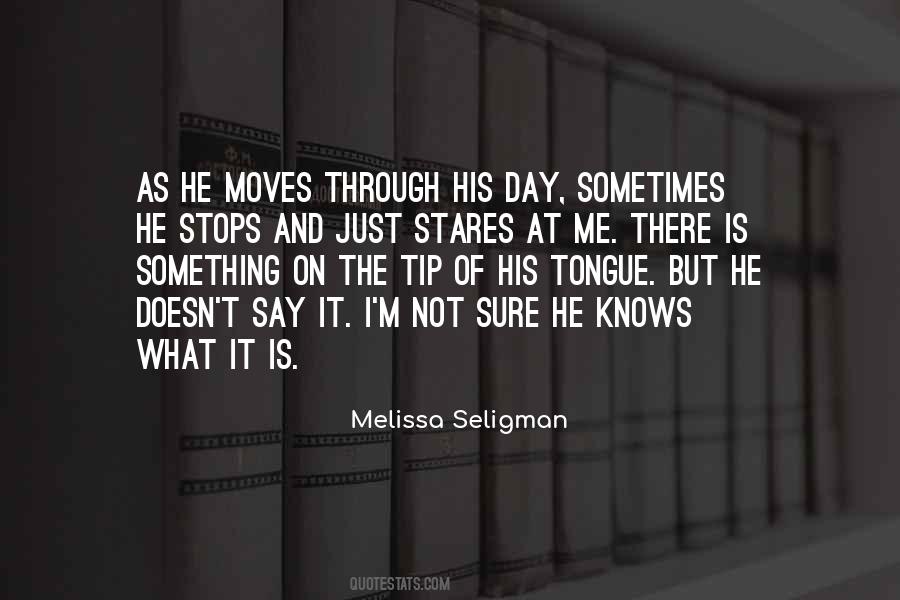 Melissa Seligman Quotes #1056420