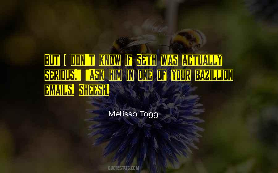 Melissa Tagg Quotes #782735