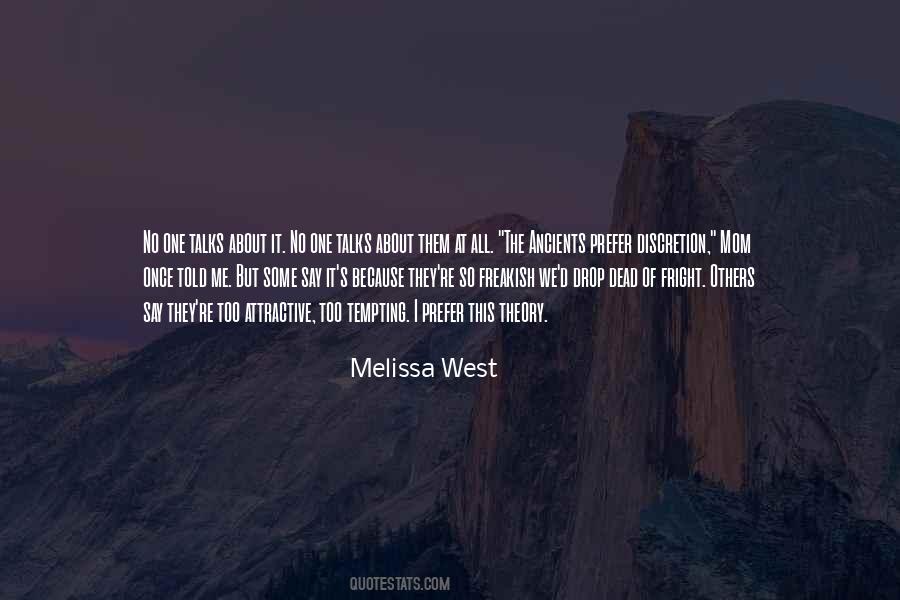 Melissa West Quotes #916808