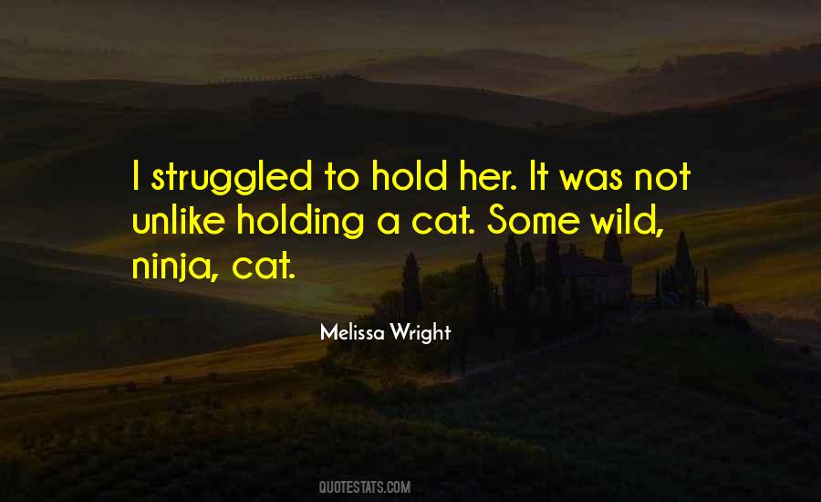 Melissa Wright Quotes #1307105