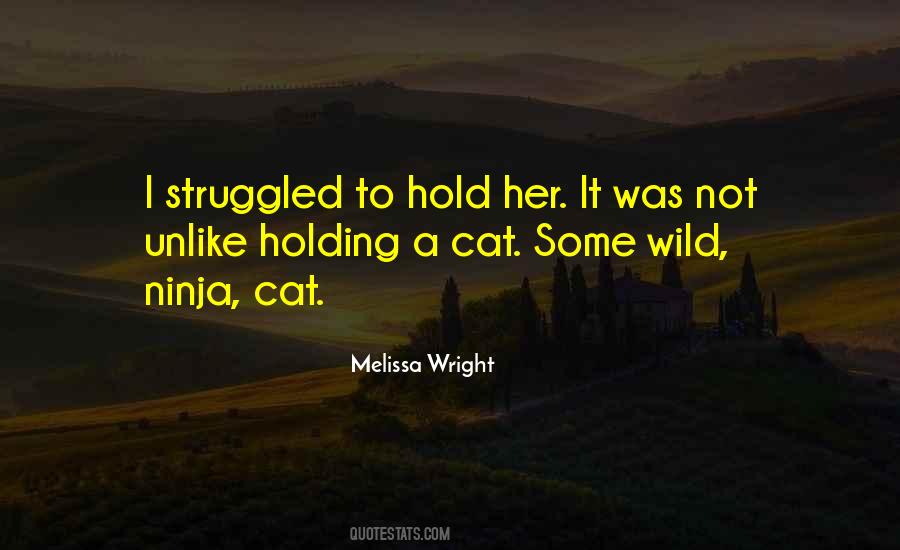 Melissa Wright Quotes #1307105 Melissa Wright Quotes #1307105