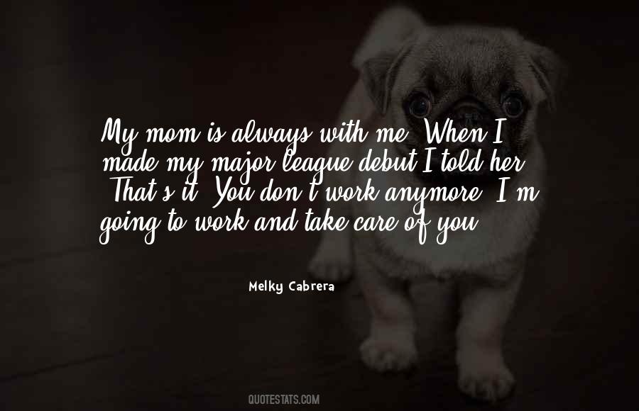 Melky Cabrera Quotes #1340136 Melky Cabrera Quotes #1340136