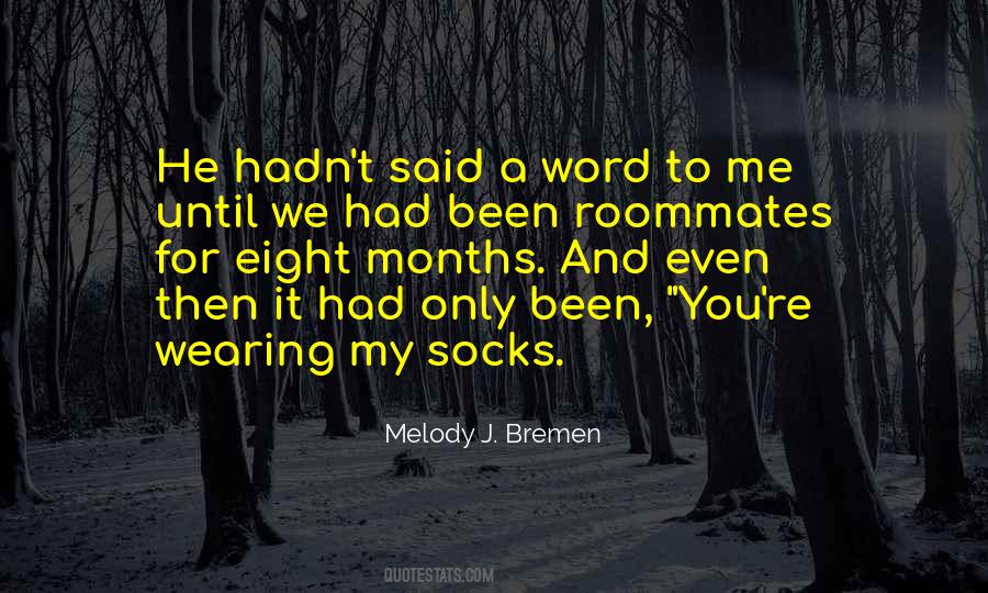 Melody J. Bremen Quotes #1521034