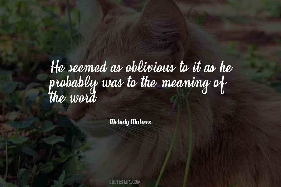 Melody Malone Quotes #447812