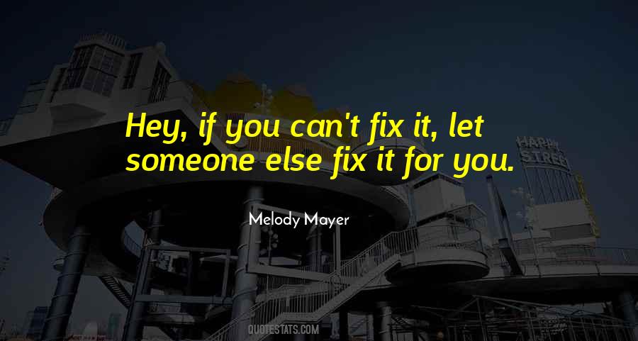 Melody Mayer Quotes #858900