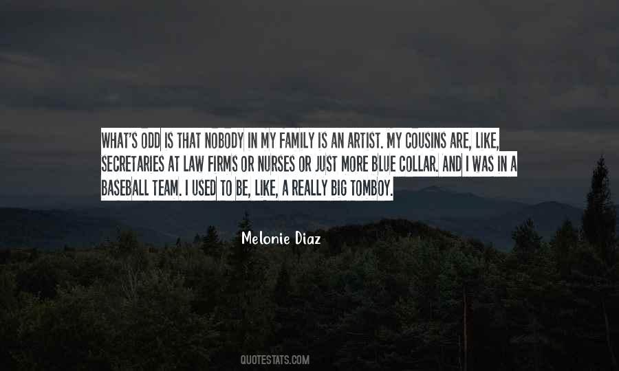 Melonie Diaz Quotes #1363496