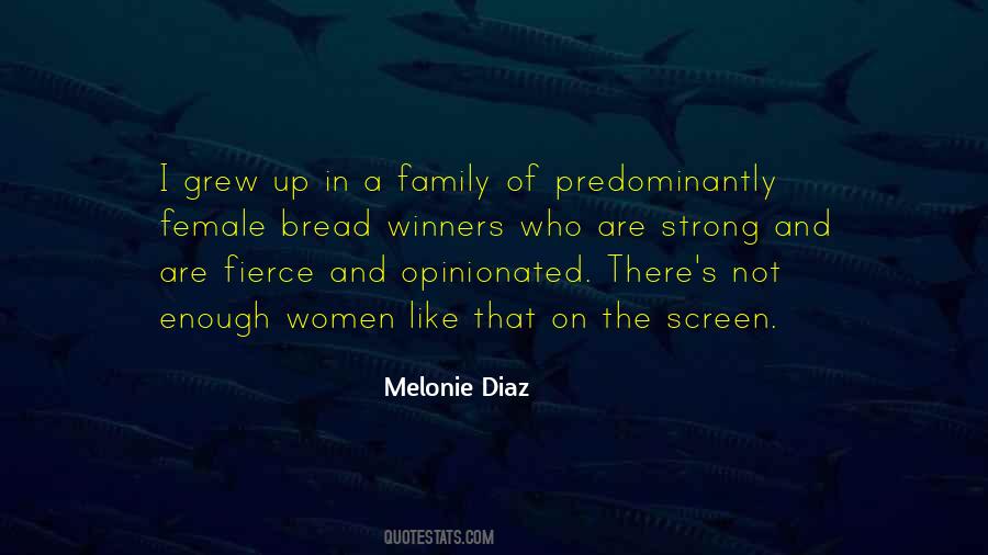 Melonie Diaz Quotes #1649613