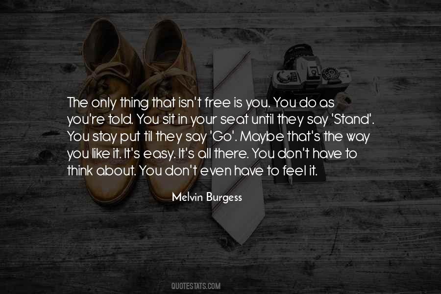 Melvin Burgess Quotes #68464