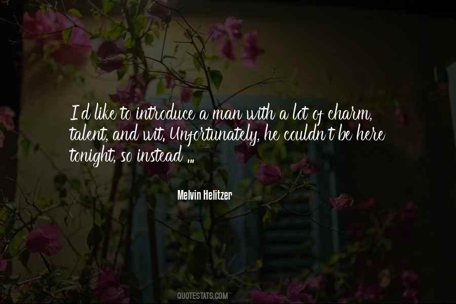 Melvin Helitzer Quotes #55438