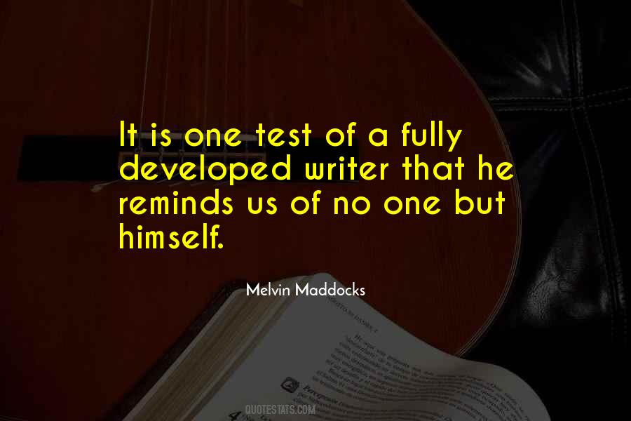 Melvin Maddocks Quotes #1371575