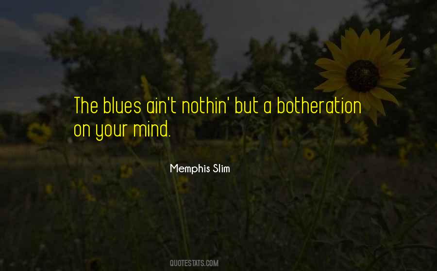 Memphis Slim Quotes #1177287 Memphis Slim Quotes #1177287