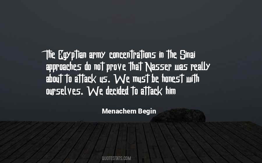 Menachem Begin Quotes #1408015