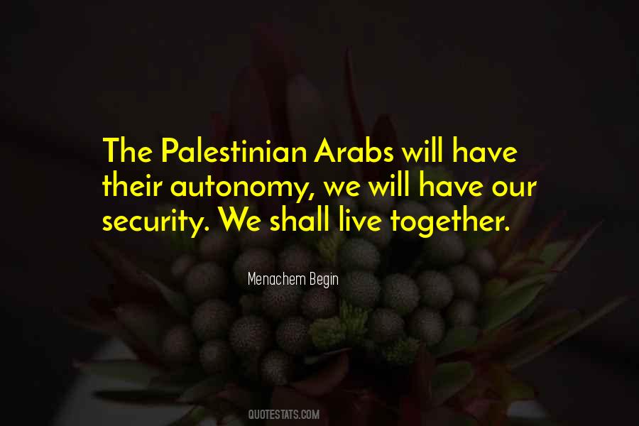 Menachem Begin Quotes #393364