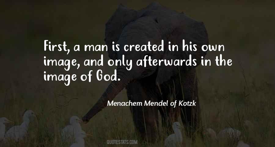 Menachem Mendel Of Kotzk Quotes #296395
