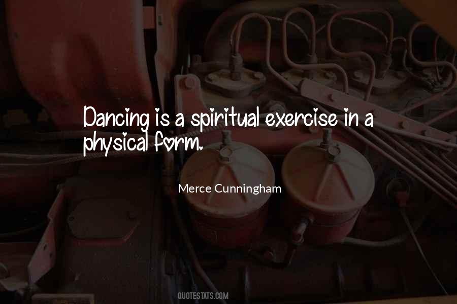 Merce Cunningham Quotes #1019945