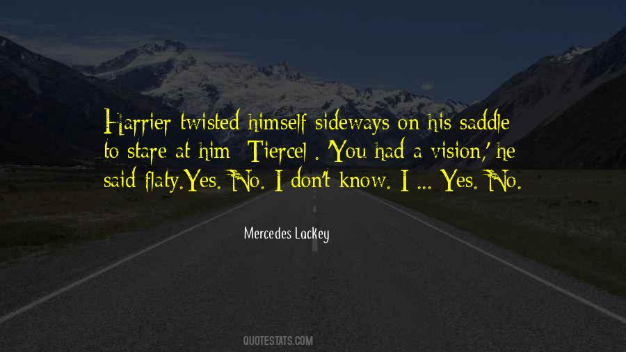 Mercedes Lackey Quotes #1144498