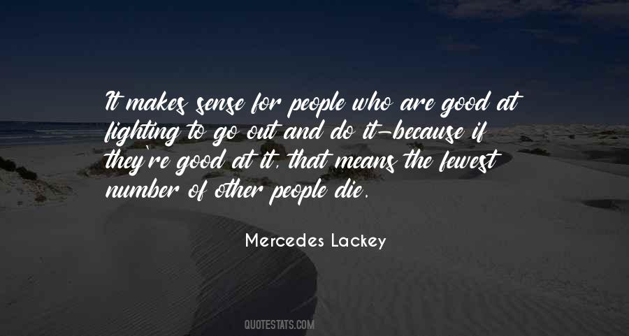 Mercedes Lackey Quotes #1492259