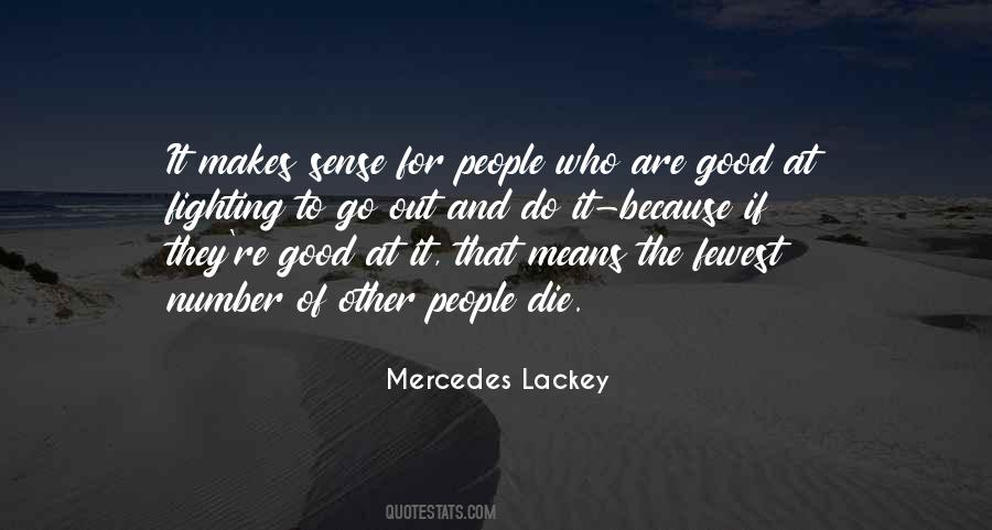 Mercedes Lackey Quotes #1492259