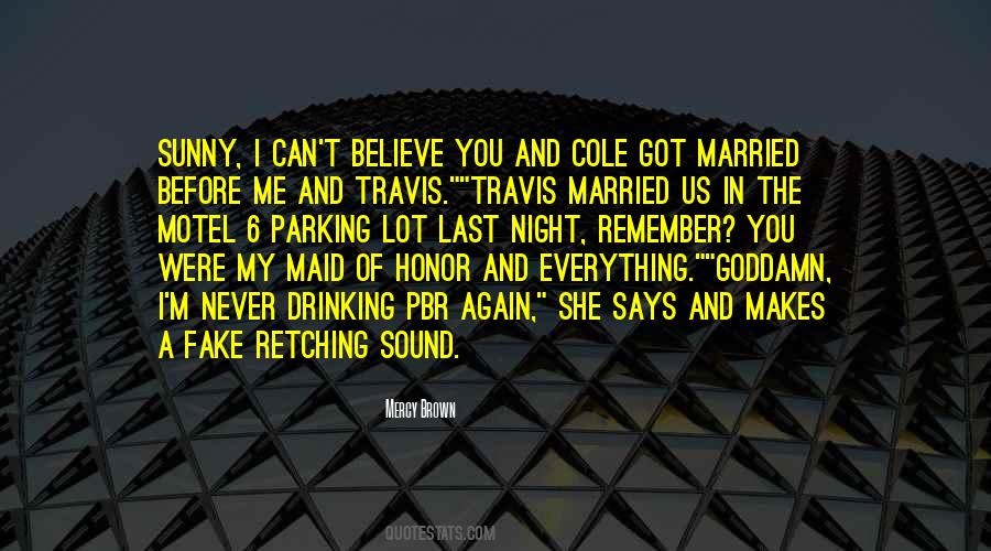 Mercy Brown Quotes #313021