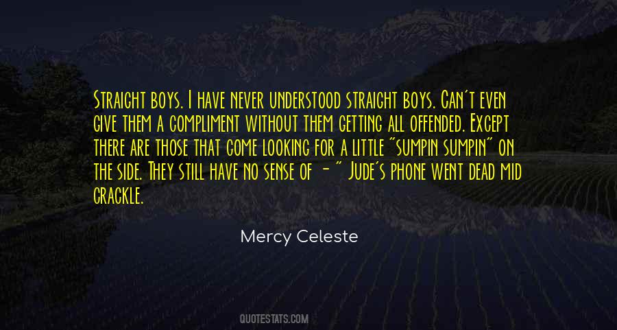 Mercy Celeste Quotes #665762