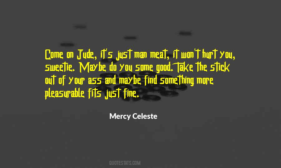 Mercy Celeste Quotes #808542