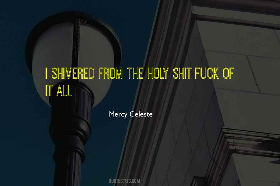 Mercy Celeste Quotes #827514