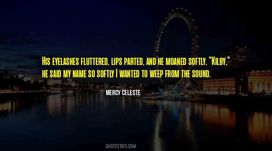 Mercy Celeste Quotes #936196