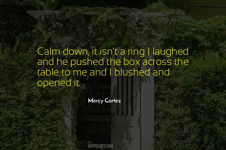 Mercy Cortez Quotes #549151