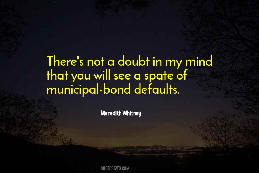 Meredith Whitney Quotes #654133