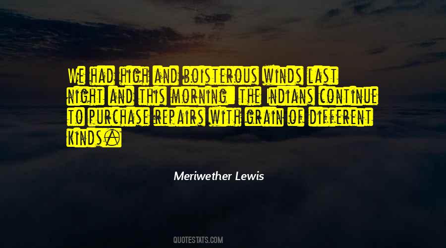 Meriwether Lewis Quotes #991063