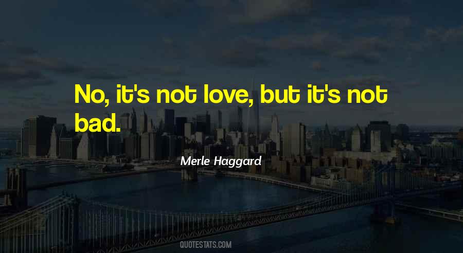 Merle Haggard Quotes #1132164