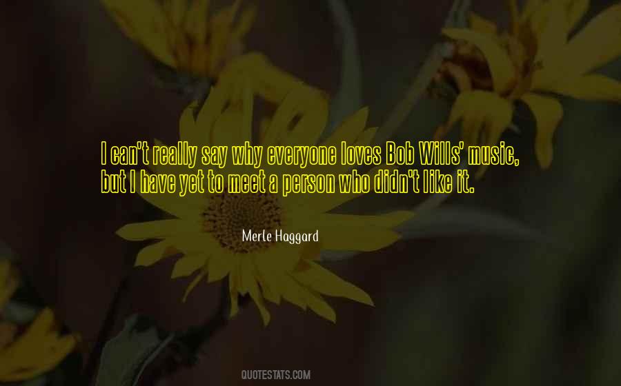 Merle Haggard Quotes #1590472