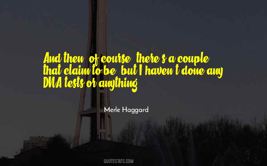 Merle Haggard Quotes #336670